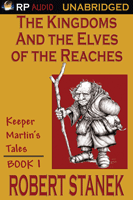 The Kingdoms and the Elves of the Reaches by Robert Stanek